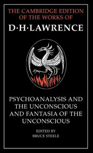 'Psychoanalysis and the Unconscious' and 'Fantasia of the Unconscious'