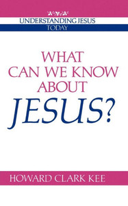 What Can We Know about Jesus?
