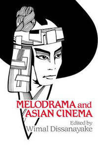 Melodrama and Asian Cinema