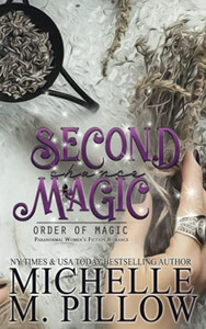 Second Chance Magic: A Paranormal WomenÆs Fiction Romance Novel (Order of Magic)