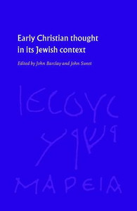 Early Christian Thought in Its Jewish Context