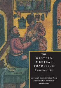 The Western Medical Tradition: 800 BC to Ad 1800