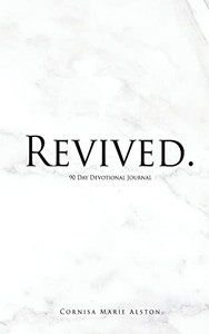 Revived.: 90 Day Devotional Journal
