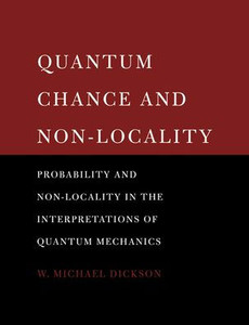 Quantum Chance and Non-Locality: Probability and Non-Locality in the Interpretations of Quantum Mechanics