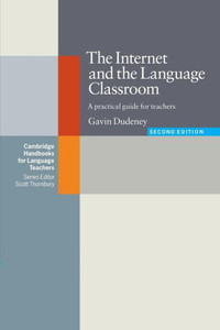 The Internet and the Language Classroom: A Practical Guide for Teachers