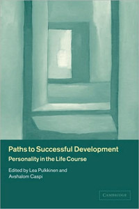 Paths to Successful Development: Personality in the Life Course