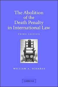The Abolition of the Death Penalty in International Law