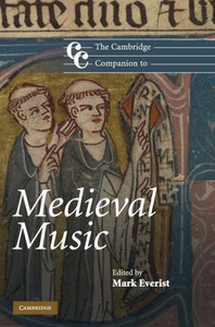 The Cambridge Companion to Medieval Music
