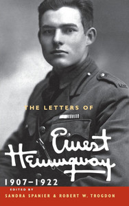 The Letters of Ernest Hemingway: Volume 1, 1907-1922