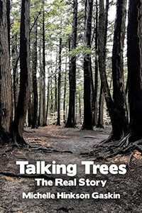 Talking Trees: The Real Story