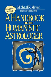 Handbook for the Humanistic Astrologer