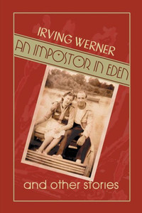 An Impostor in Eden: And Other Stories