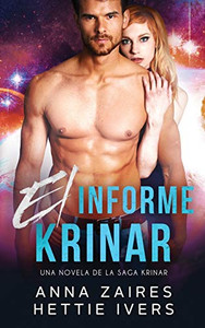 El informe Krinar: Una novela de la saga Krinar (Spanish Edition)