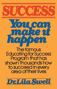 Success: You Can Make It Happen