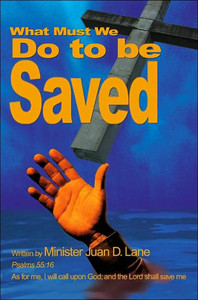 What Must We Do to Be Saved