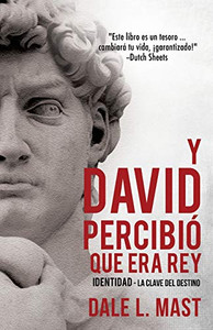 Y David Percibió Que Era Rey (Spanish Edition)