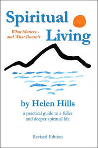 Spiritual Living: What Matters -- and What Doesn't