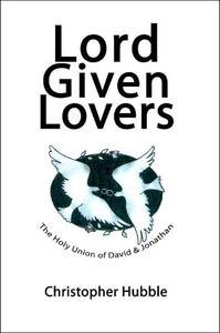 Lord Given Lovers: The Holy Union of David & Jonathan