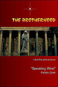 The Brotherhood: a Red Path spirit adventure