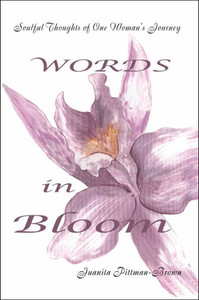 Words in Bloom: Soulful Thoughts of One Woman's Journey