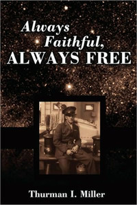 Always Faithful, Always Free