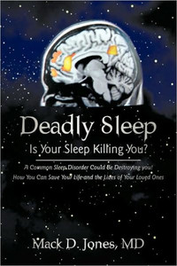 Deadly Sleep: Is Your Sleep Killing You?