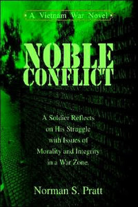 Noble Conflict: A Vietnam War Novel