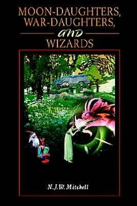 Moon-Daughters, War-Daughters, and Wizards