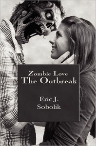 Zombie Love: The Outbreak: Book One of The Zombie Love Series