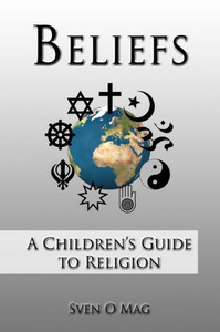 Beliefs: A Children's Guide to Religion