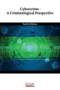 Cybercrime û A Criminological Perspective