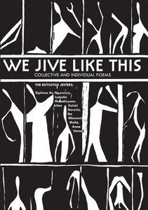 We Jive Like This: Collective and Individual Poems