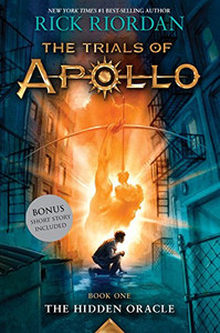 The Hidden Oracle (Trials of Apollo, Book One) (Trials of Apollo (1))