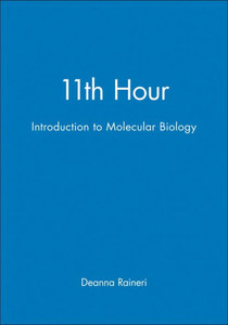 11th Hour: Introduction to Molecular Biology
