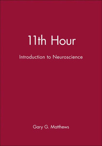 11th Hour: Introduction to Neuroscience