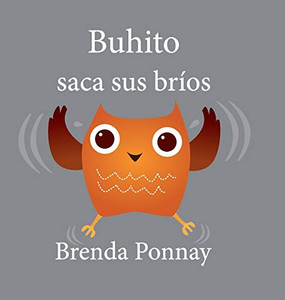 Buhito saca sus bríos / Little Hoo Gets the Wiggles Out (Spanish Edition)