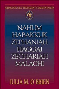 Nahum, Habakkuk, Zephaniah, Haggai, Zechariah, Malachi