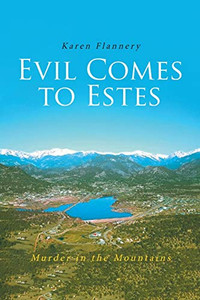Evil Comes to Estes: Murder in the Mountains