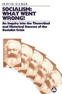 Socialism: What Went Wrong?