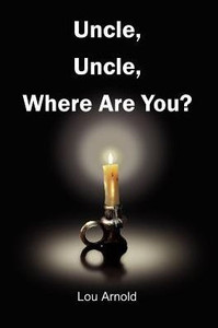 Uncle, Uncle, Where Are You?