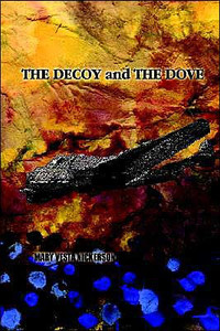 The Decoy and the Dove