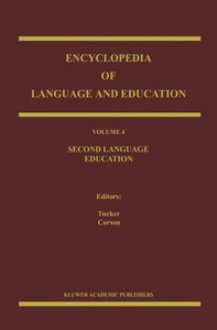 Encyclopedia of Language and Education: Second Language Education