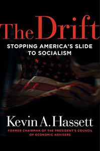 The Drift: Stopping America's Slide to Socialism The Drift: Stopping America's Slide to Socialism