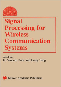 Signal Processing for Wireless Communications Systems