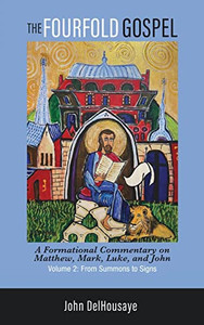 The Fourfold Gospel, Volume 2