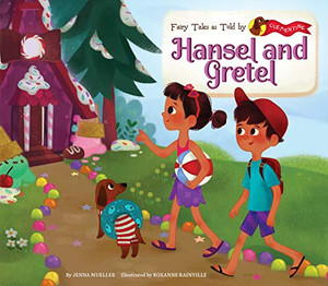 Hansel and Gretel (Fairy Tales As Told by Clementine)