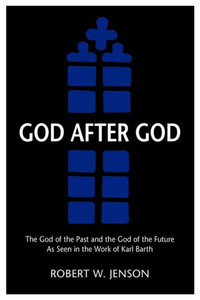 God After God: The God of the Past and the God of the Future
