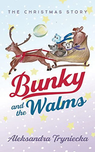 Bunky and the Walms Bunky and the Walms