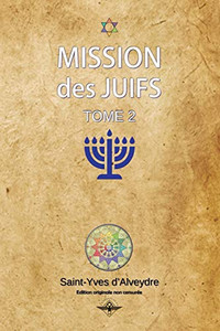 Mission des juifs Tome 2 (French Edition)