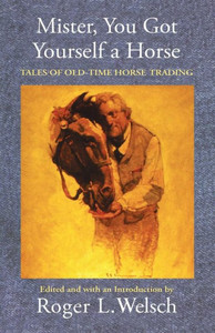 Mister, You Got Yourself a Horse